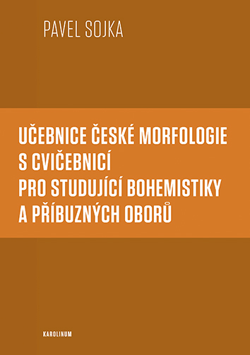 E-kniha Učebnice české morfologie s cvičebnicí pro studující bohemistiky a příbuzných oborů