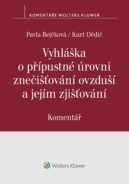 E-kniha Vyhláška o přípustné úrovni znečišťování ovzduší a jejím zjišťování. Komentář