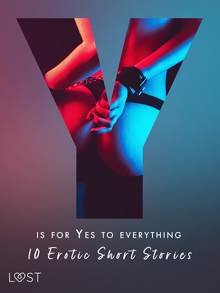 E-kniha Y is for Yes to Everything - 10 Erotic Short Stories