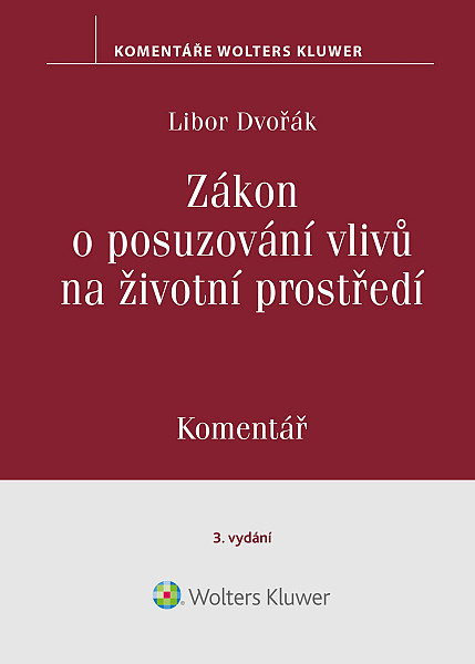 E-kniha Zákon o posuzování vlivů na životní prostředí. Komentář. 3. vydání