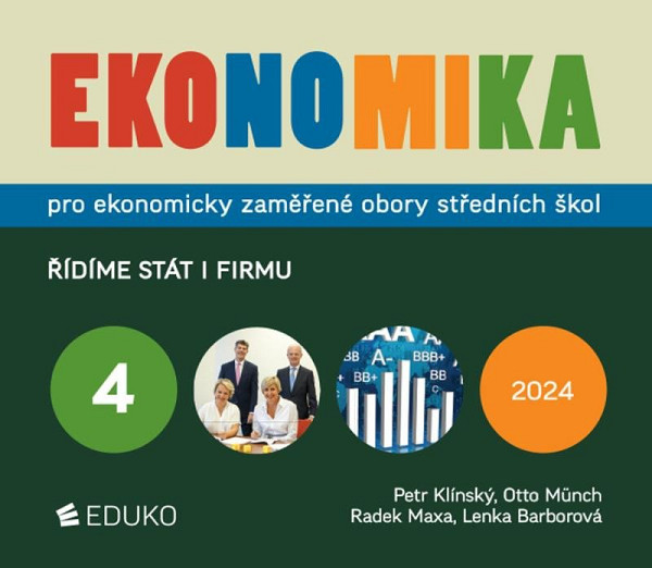 Ekonomika 4 pro ekonomicky zaměřené obory SŠ - Řídíme stát i firmu