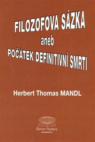 Filozofova sázka aneb Počátek definitivní smrti