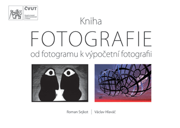 FOTOGRAFIE – od fotogramu k výpočetní fotografii