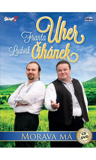 Franta Uher + Ludvík Čihánek - Morava má - CD+DVD