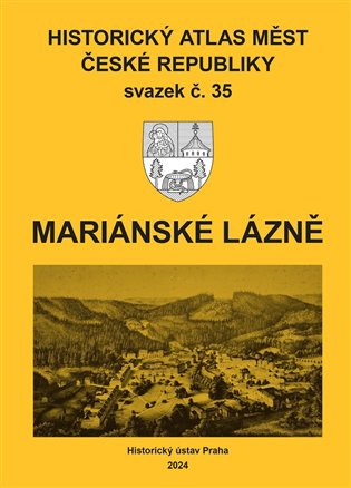 Historický atlas měst České republiky, sv. 35, Mariánské Lázně