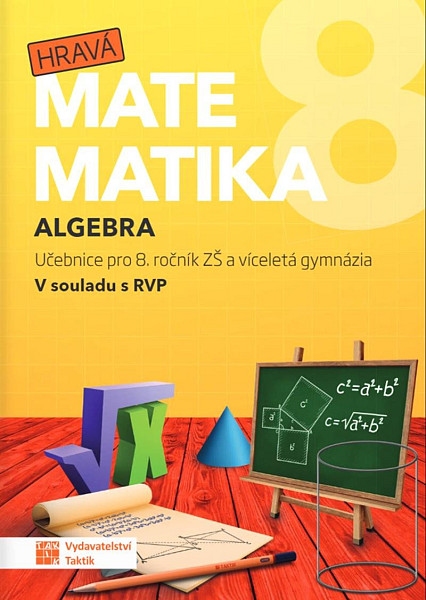 Hravá matematika 8 - Učebnice 1. díl (algebra)