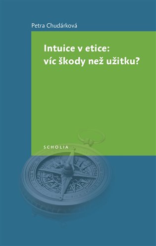 Intuice v etice: vi´c škody než užitku?