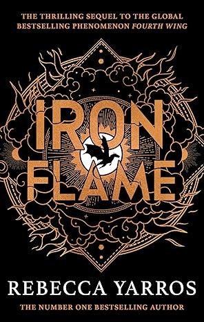 Iron Flame: The fiery sequel to the Sunday Times bestseller and TikTok sensation Fourth Wing