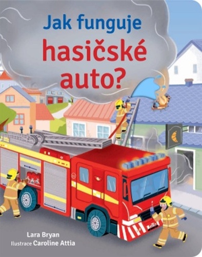 Jak funguje hasicské auto?