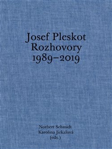 Josef Pleskot. Rozhovory 1989–2019