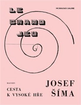 Josef Šíma - Cesta k vysoké hře