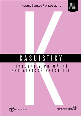 Kasuistiky (nejen) z primární pediatrické praxe 3