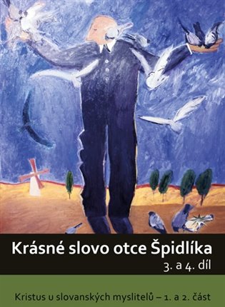 Krásné slovo otce Špidlíka – 3. a 4. díl