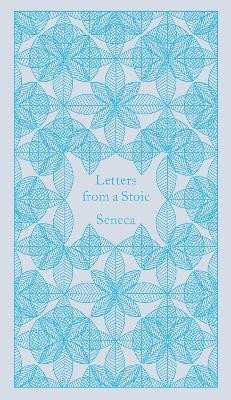 Letters from a Stoic: Epistulae Morales Ad Lucilium