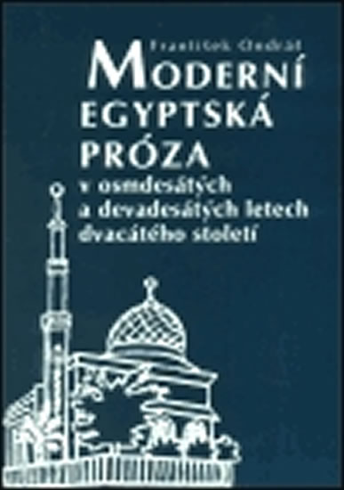 Moderní egyptská próza v osmdesátých a devadesátých letech dvacátého století