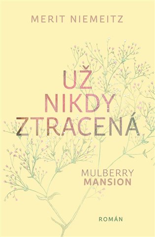 Mulberry Mansion 2 - Už nikdy ztracená