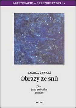 Obrazy ze snů - Sen jako průvodce životem