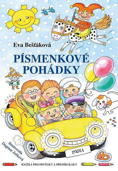 Písmenkové pohádky - Knížka pro prvňáky a předškoláky