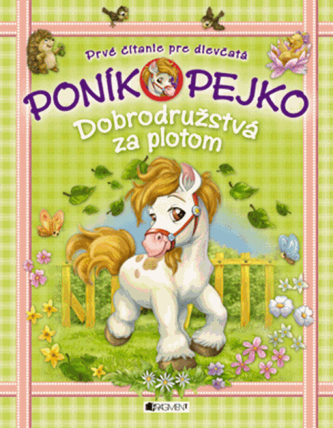 Poník Pejko  – Dobrodružstvá za plotom