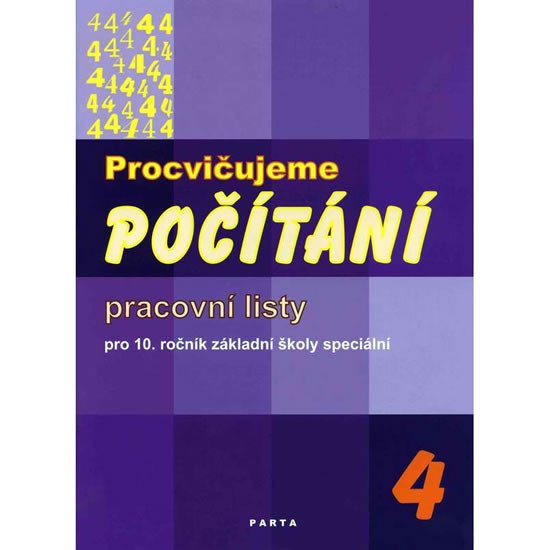 Procvičujeme počítání 4 - Pracovní listy pro 10. ročník ZŠ speciální