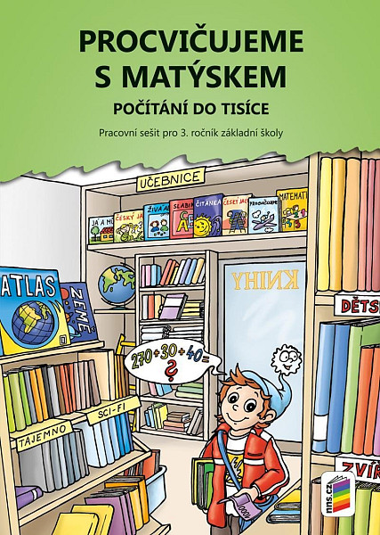 Procvičujeme s Matýskem 8 - Počítání do tisíce - Pracovní sešit  pro 3. r. k 8. dílu učebnice