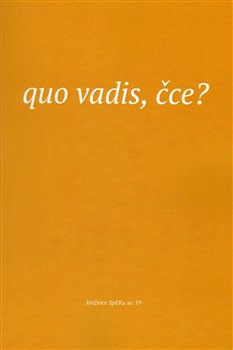 Quo vadis, čce?