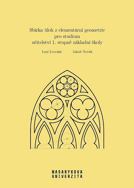 Sbírka úloh z elementární geometrie pro studium učitelství 1. stupně základní školy