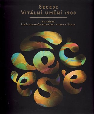 Secese – vitální umění 1900