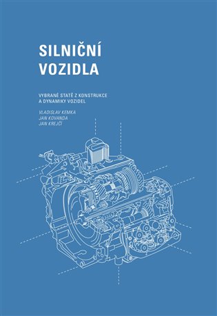 Silniční vozidla: Vybrané statě z konstrukce a dynamiky vozidel