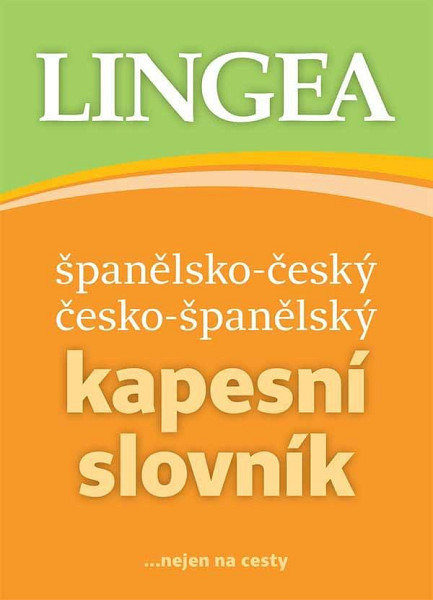 Španělsko-český, česko-španělský kapesní slovník ...nejen na cesty