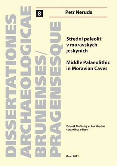 Střední paleolit v moravských jeskyních/Middle Palaeolitthic in Moravian Caves