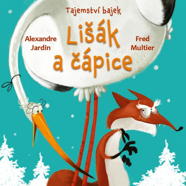 Tajemství bajek: Lišák a čápice