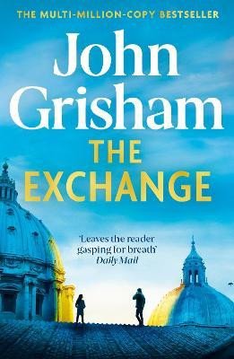 The Exchange: After The Firm - The biggest Grisham in over a decade