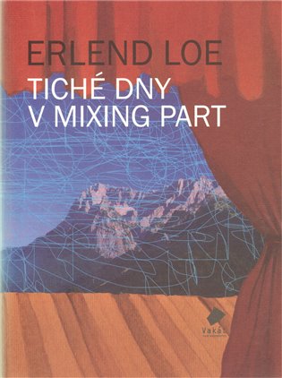 Tiché dny v Mixing Part