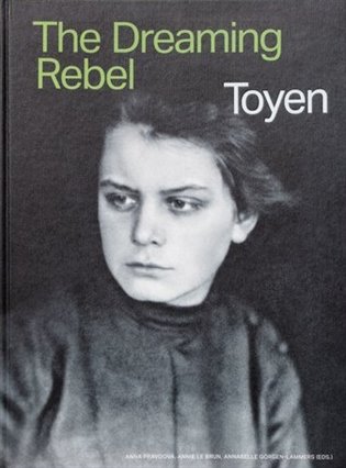 Toyen -  The Dreaming Rebel