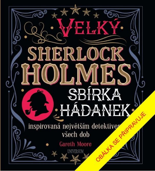 Velký Sherlock Holmes: Sbírka hádanek inspirovaná největším detektivem všech dob