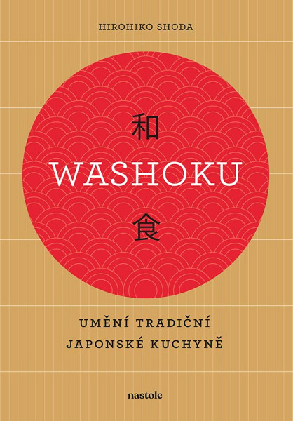 Washoku - Umění tradiční japonské kuchyně