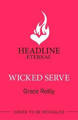 Wicked Serve: MUST-READ spicy hockey romance from the TikTok sensation! Perfect for fans of ICEBREAKER