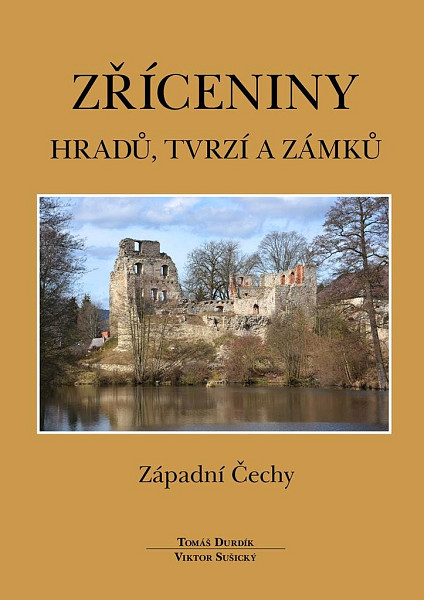 Zříceniny hradů, tvrzí - Západní Čechy